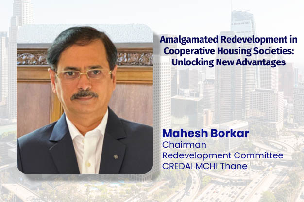 Amalgamated Redevelopment in Cooperative Housing Societies:Unlocking New Advantages.