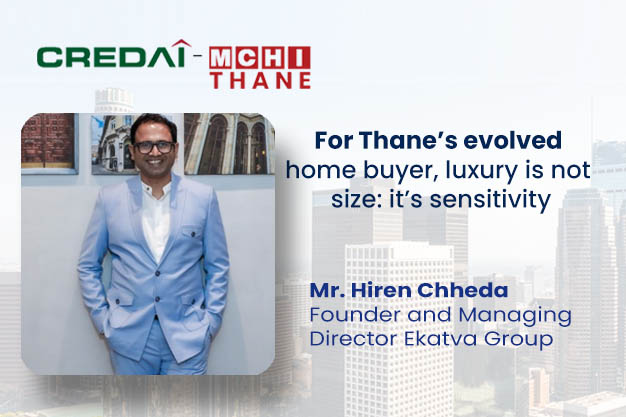 For Thane’s evolved home buyer, luxury is not size: it’s sensitivity