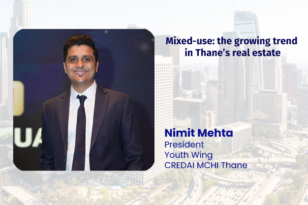  Mixed-use: the growing trend in Thane’s real estate