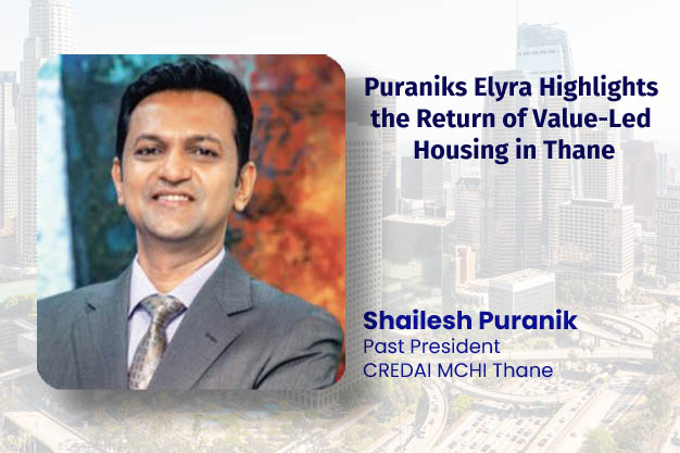 Puraniks Elyra Highlights the Return of Value-Led Housing in Thane
