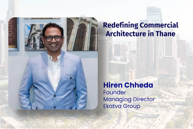 Redefining Commercial Architecture in Thane