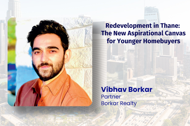 Redevelopment in Thane: The New Aspirational Canvas for Younger Homebuyers