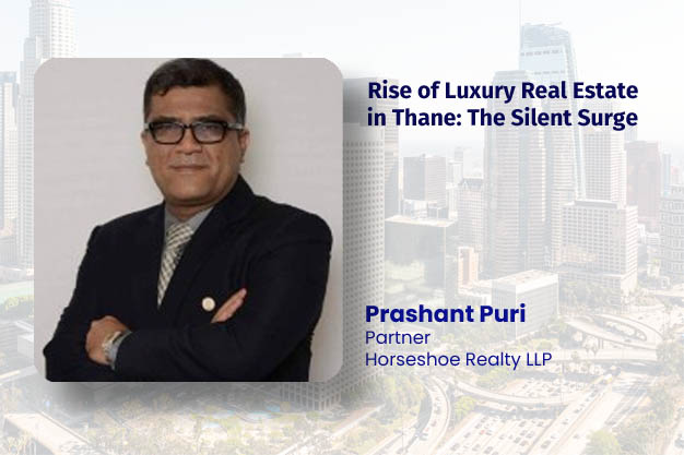 Rise of Luxury Real Estate in Thane: The Silent Surge