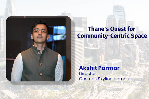 Thane's Quest for Community-Centric Space