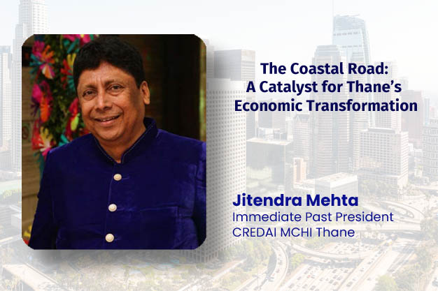 The Coastal Road: A Catalyst for Thane’s Economic Transformation